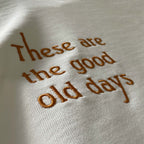 These are the good old days Yetişkin Loose Fit T-Shirt %100 Pamuklu