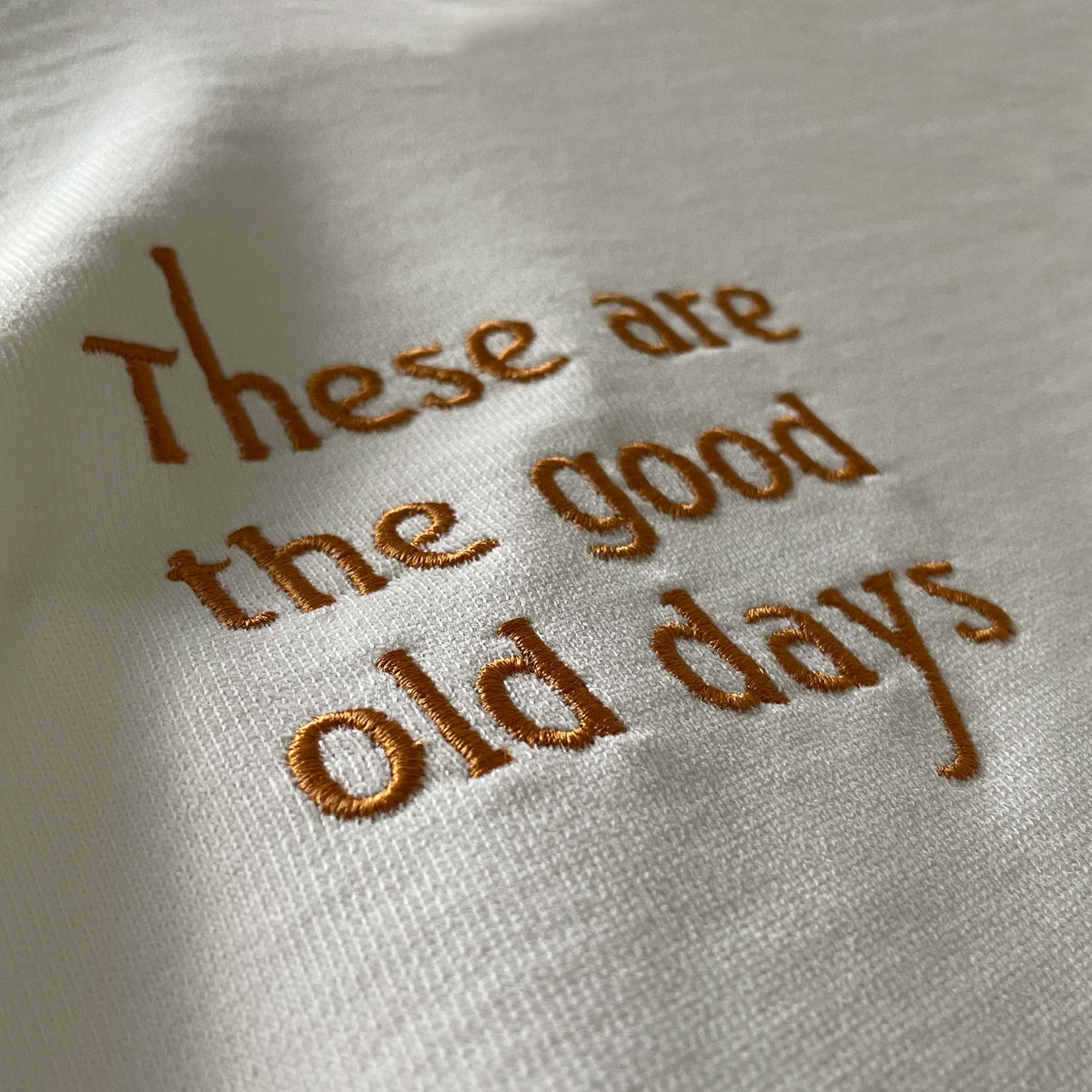These are the good old days Yetişkin Loose Fit T-Shirt %100 Pamuklu